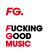 Radio FG Fucking Good Music 