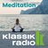Klassik Radio Meditation