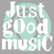 laut.fm justgoodmusic 