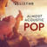 LiSTNR Almost Acoustic: Pop