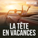 Nostalgie LA TETE EN VACANCES 