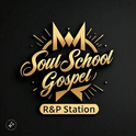 Soul School Gospel the R&P Station-Logo