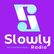 SLOWLY RADIO 