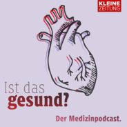 Ist das gesund? Der Medizinpodcast der Kleinen Zeitung-Logo
