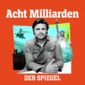 Acht Milliarden - Der Auslandspodcast des SPIEGEL-Logo